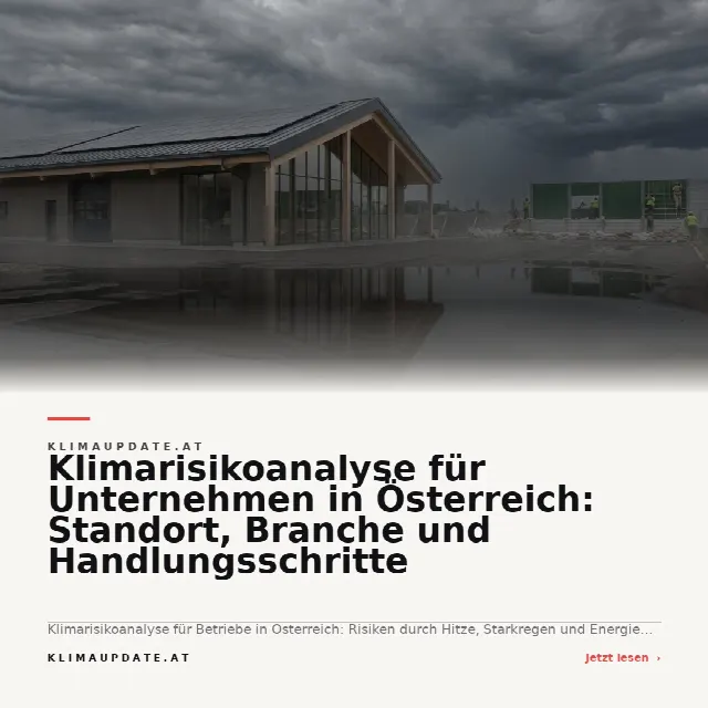 Share-Card fuer Klimarisikoanalyse für Unternehmen in Österreich: Standort, Branche und Handlungsschritte